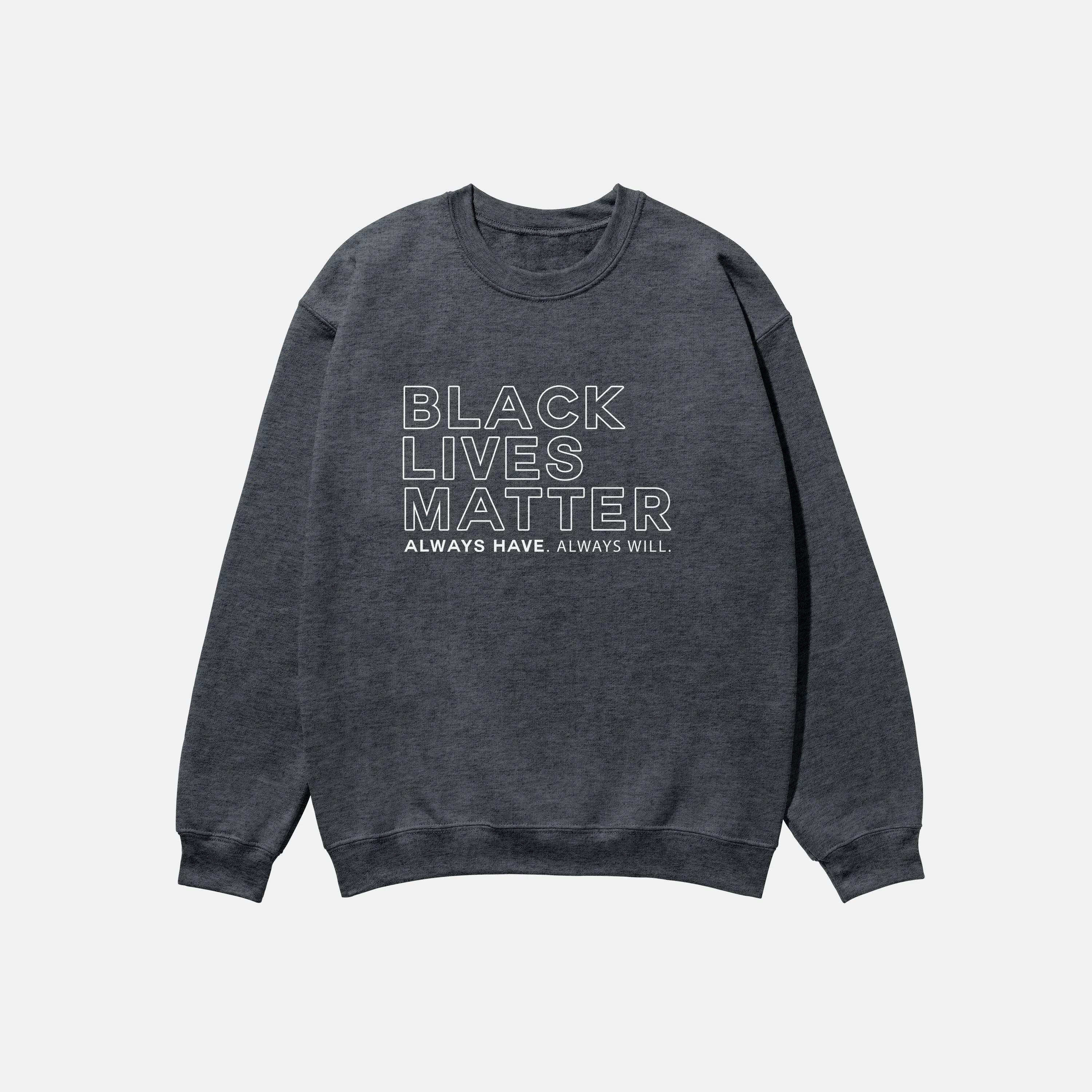 Black Lives Matter  | Crewneck