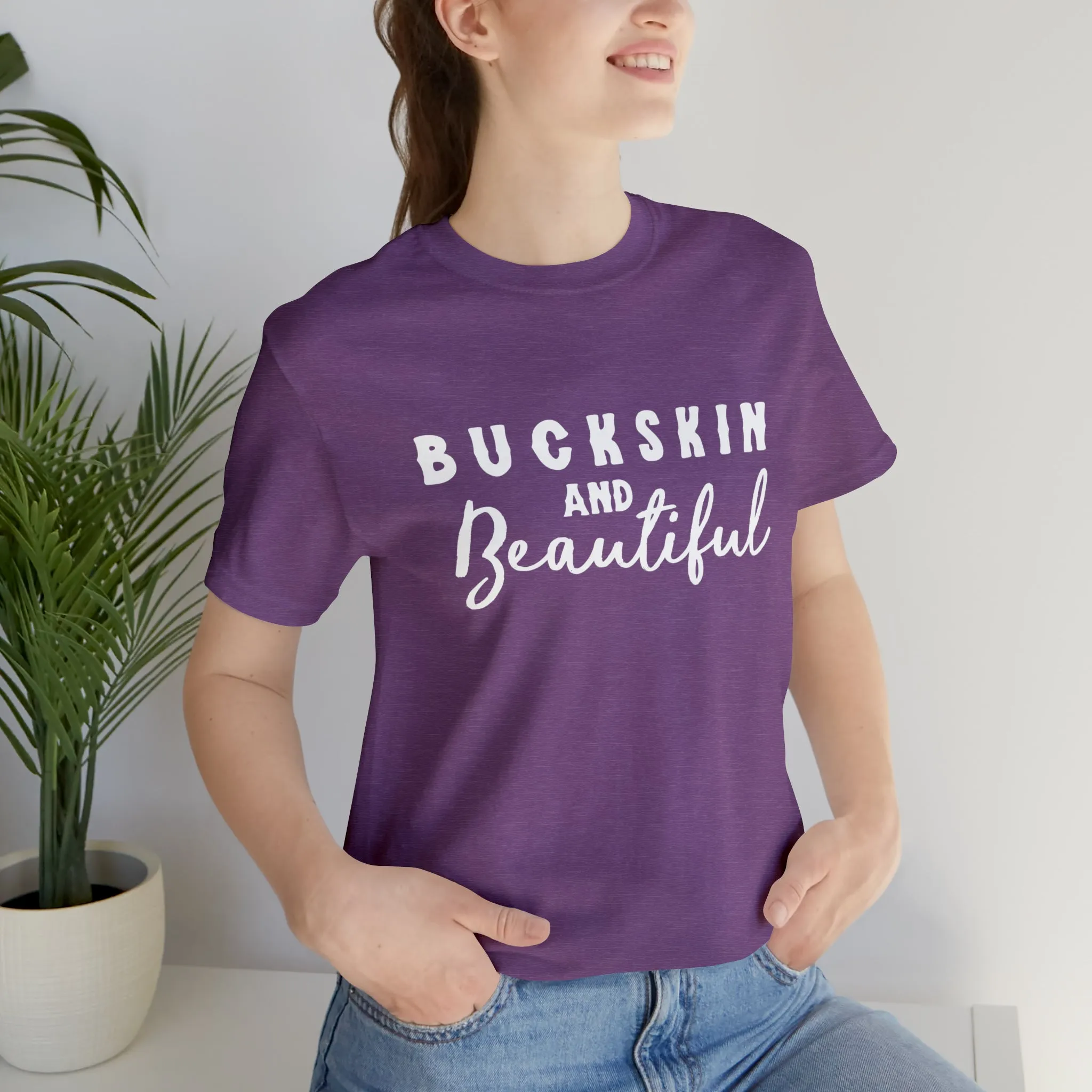 Buckskin & Beautiful Short Sleeve Tee