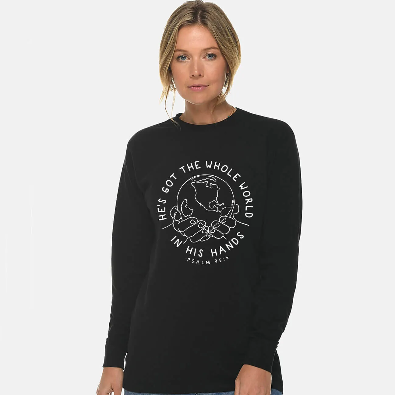 He's Got The Whole World In His Hands Unisex Long Sleeve T Shirt