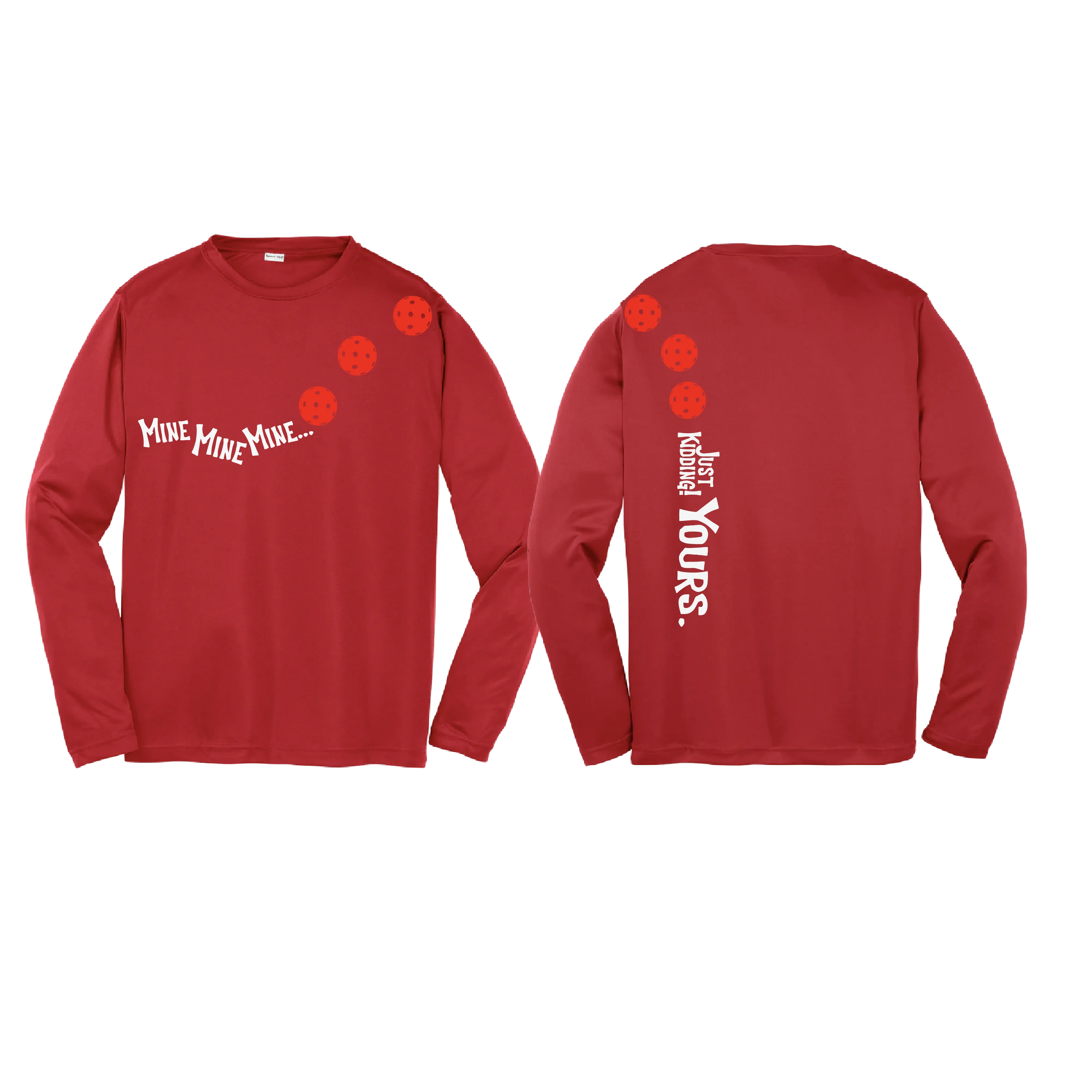 Mine Just Kidding Yours With Pickleballs (Cyan Red Orange) Customizable | Youth Long Sleeve Athletic Shirt | 100% Polyester