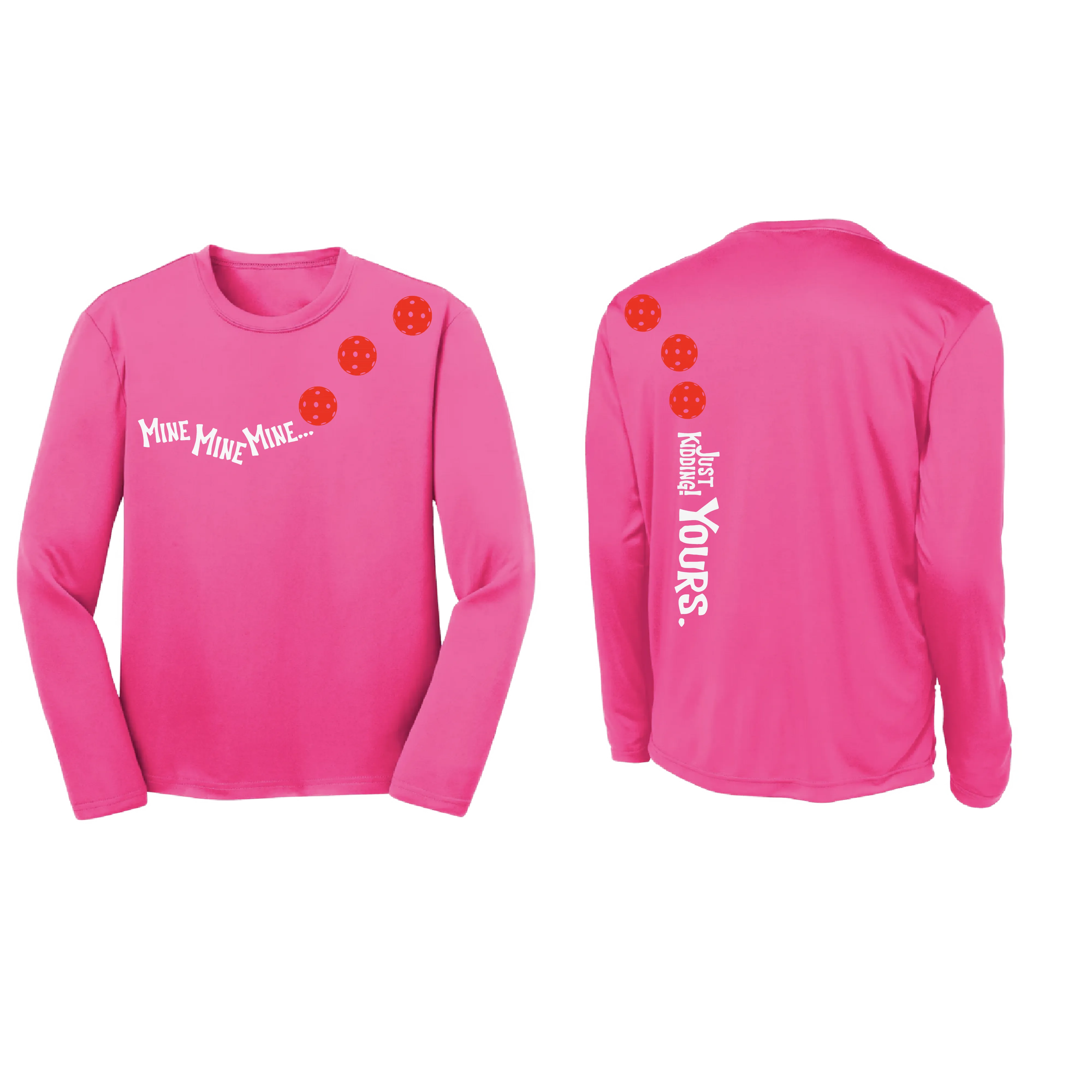 Mine Just Kidding Yours With Pickleballs (Cyan Red Orange) Customizable | Youth Long Sleeve Athletic Shirt | 100% Polyester