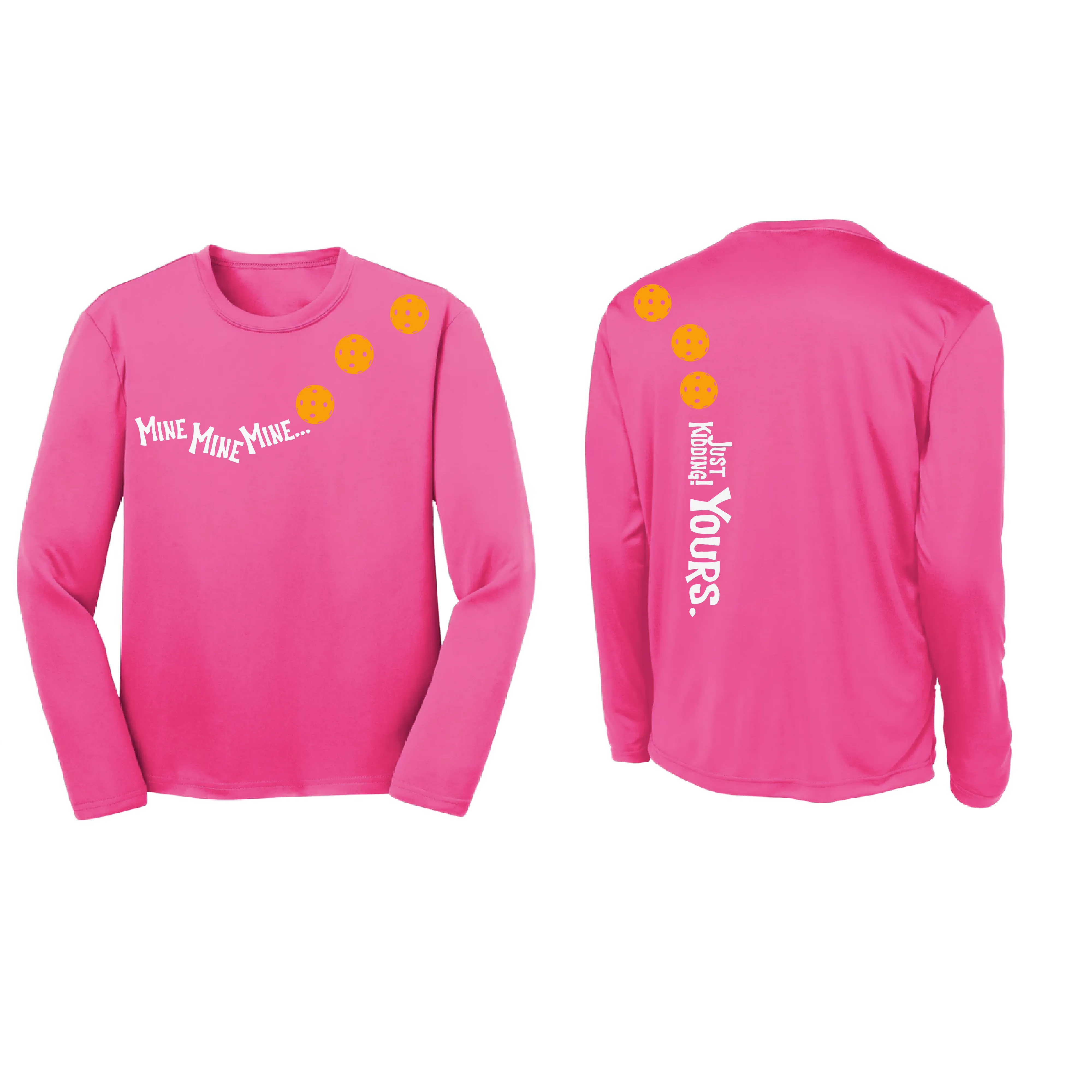 Mine Just Kidding Yours With Pickleballs (Cyan Red Orange) Customizable | Youth Long Sleeve Athletic Shirt | 100% Polyester