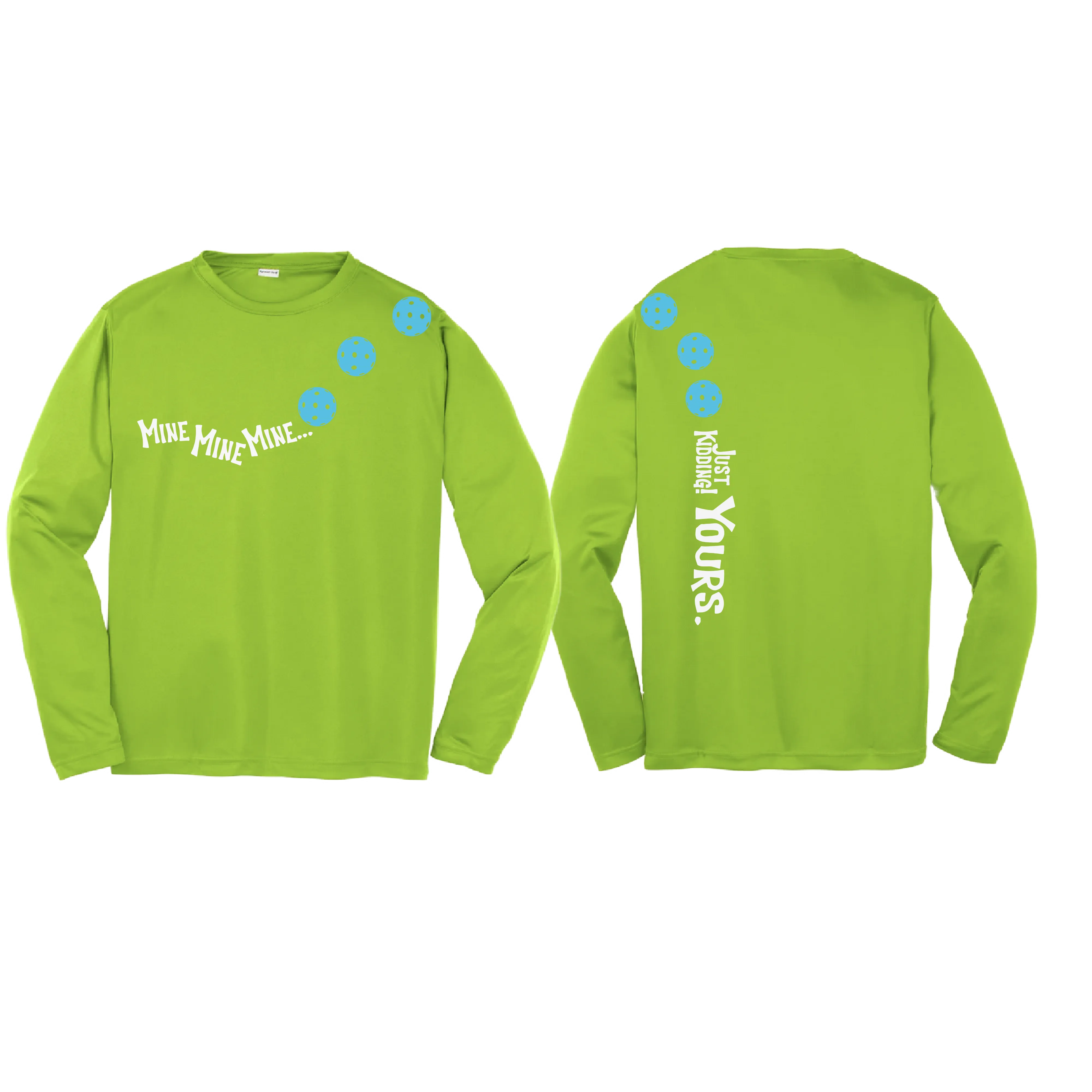 Mine Just Kidding Yours With Pickleballs (Cyan Red Orange) Customizable | Youth Long Sleeve Athletic Shirt | 100% Polyester