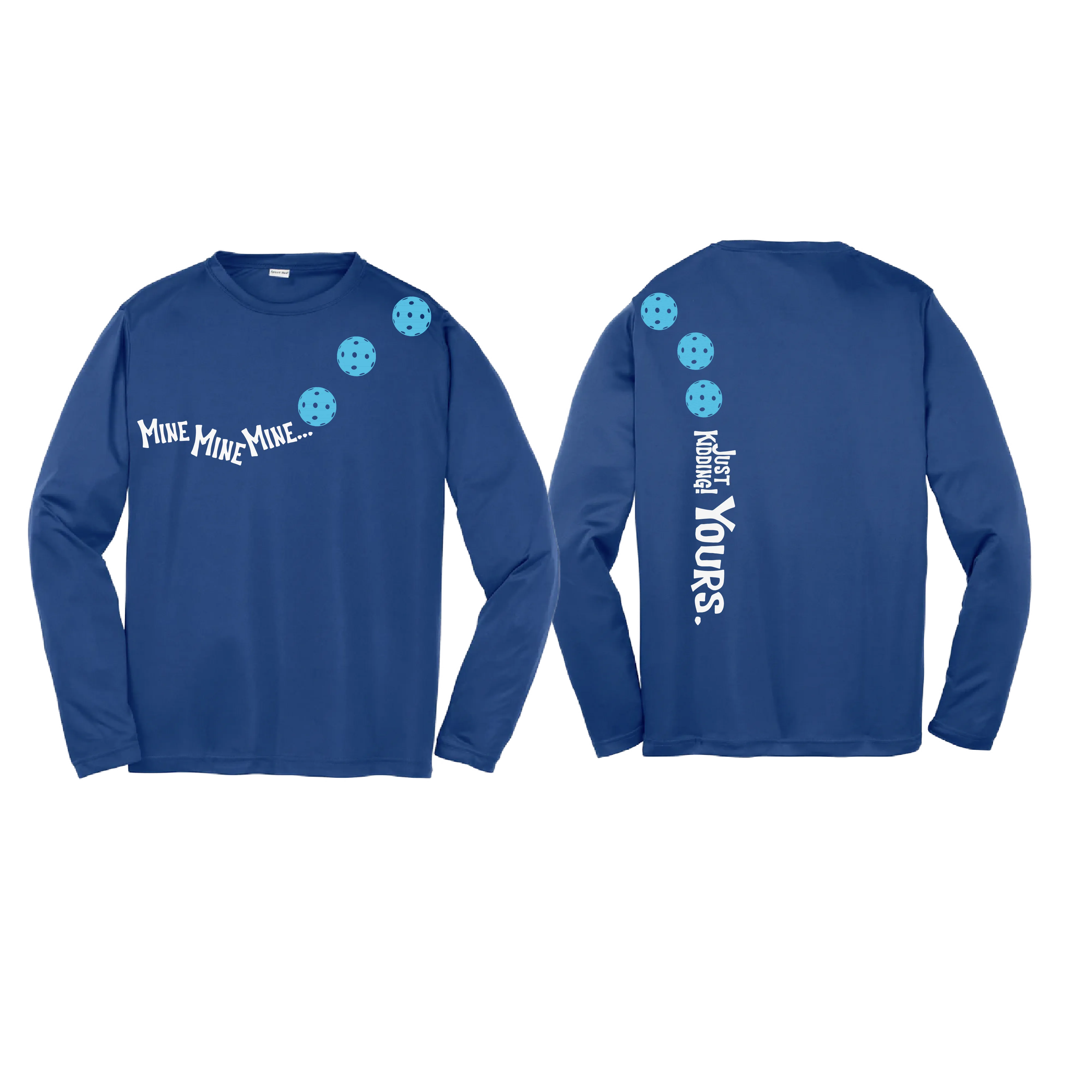 Mine Just Kidding Yours With Pickleballs (Cyan Red Orange) Customizable | Youth Long Sleeve Athletic Shirt | 100% Polyester