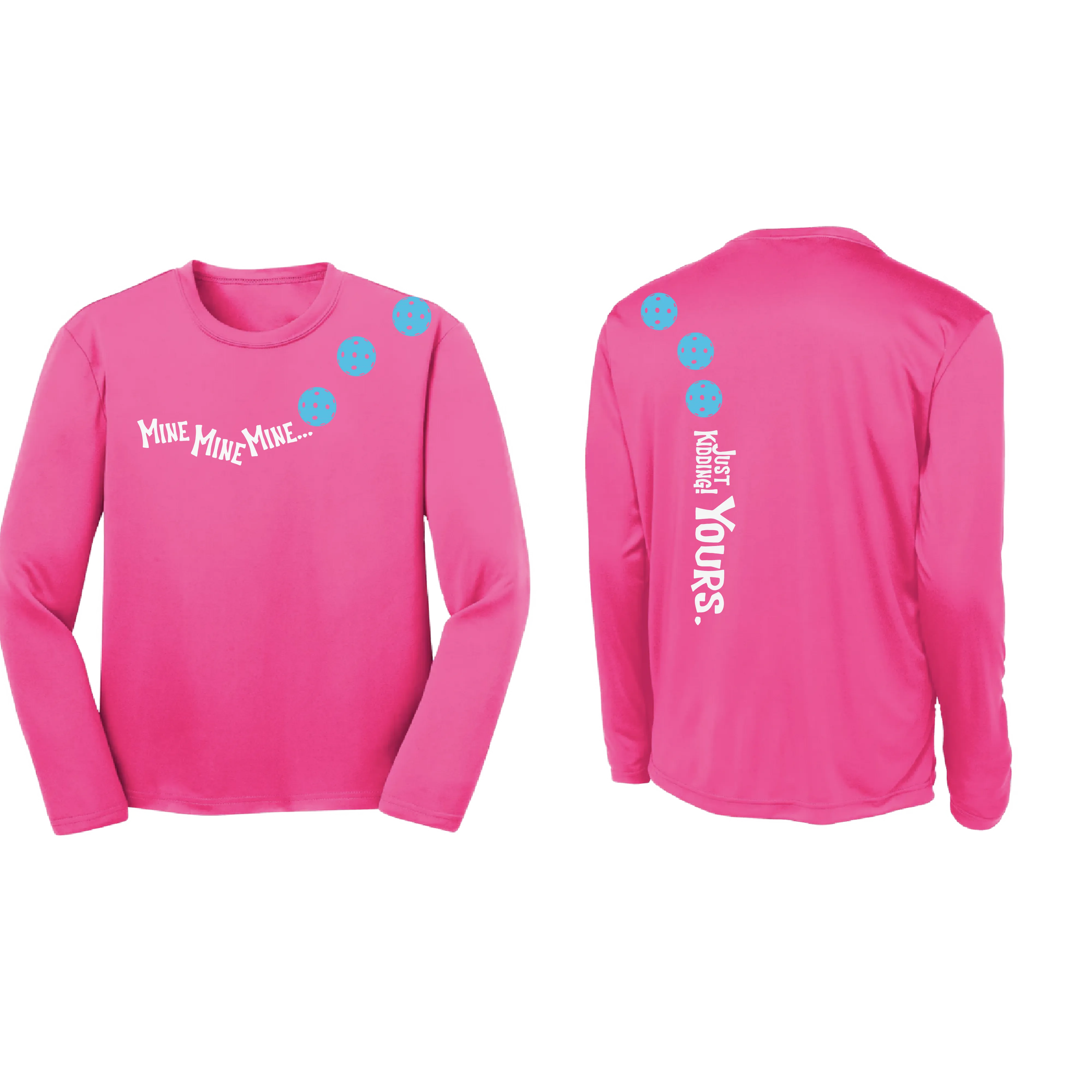 Mine Just Kidding Yours With Pickleballs (Cyan Red Orange) Customizable | Youth Long Sleeve Athletic Shirt | 100% Polyester