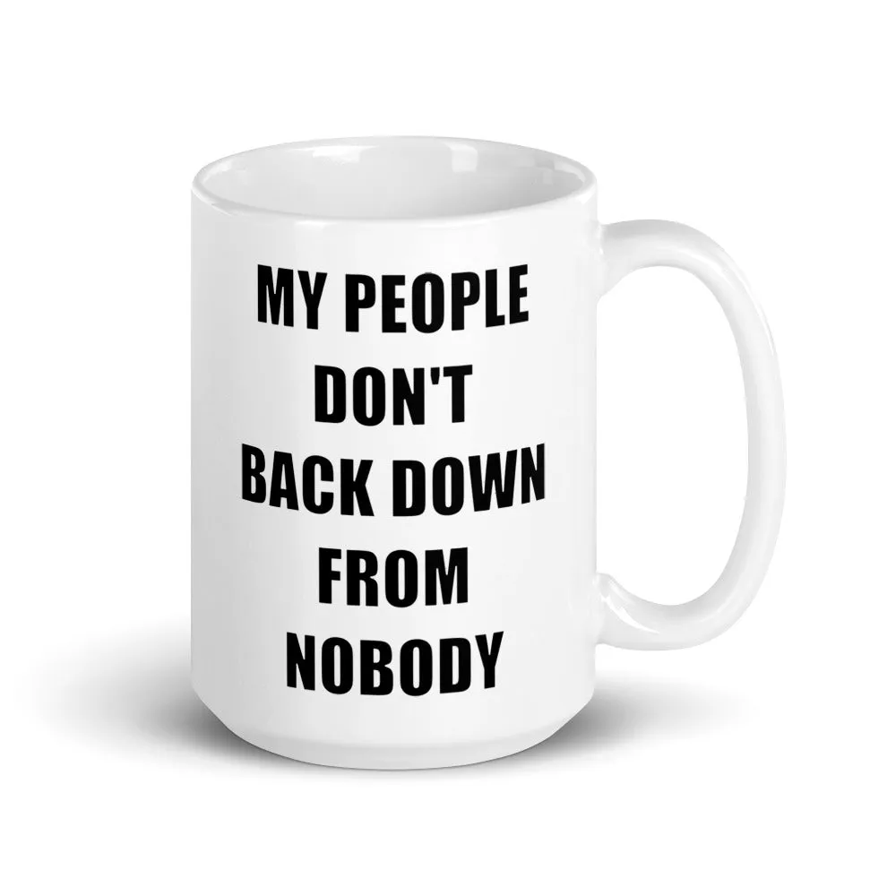 My People Don't Back Down - White glossy mug (L)