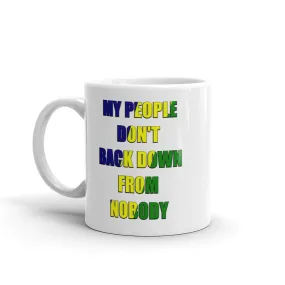 My People Don't Back Down - White glossy mug (MC) R