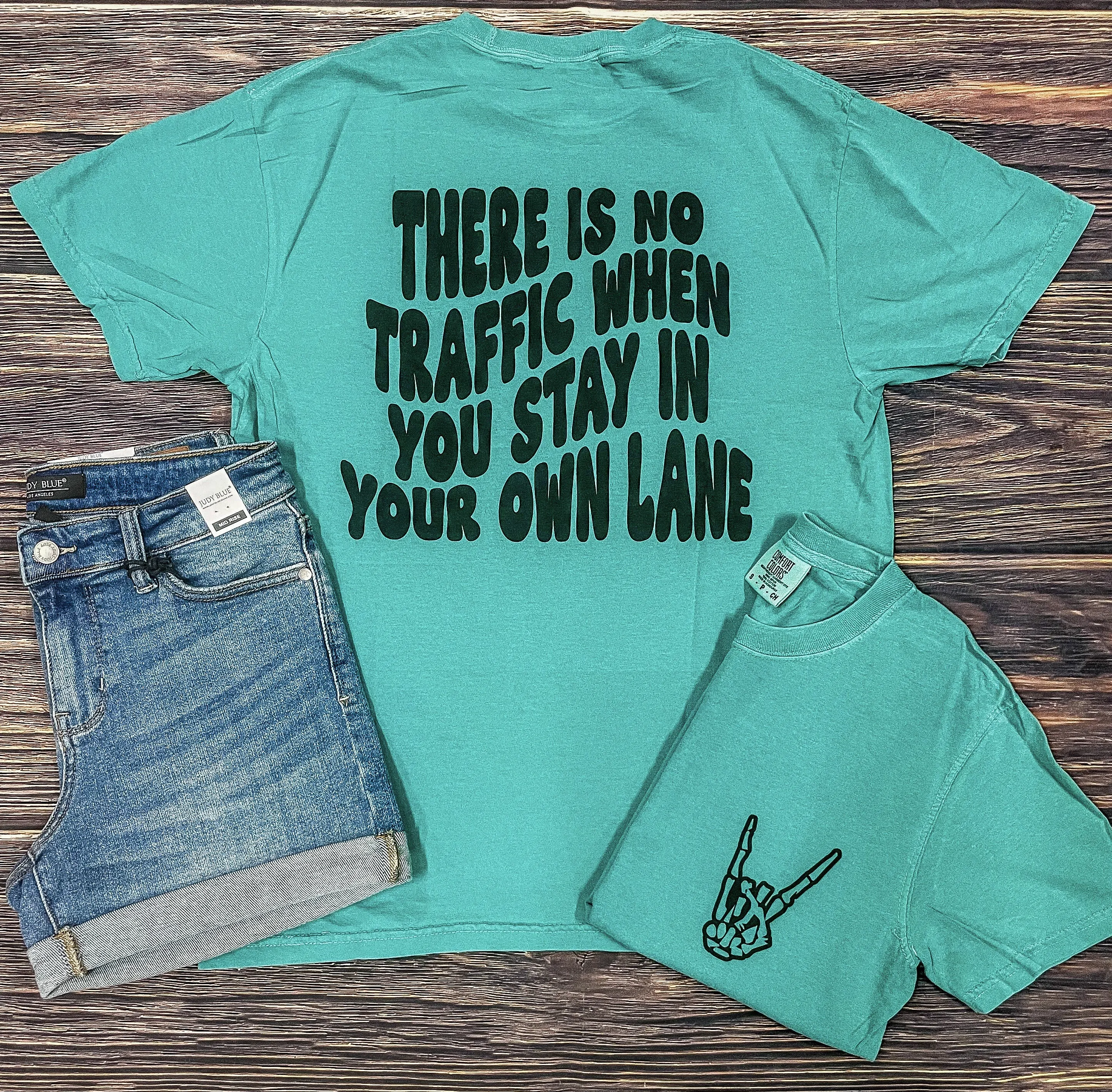 {THERES NO TRAFFIC WHEN YOU STAY IN YOUR OWN LANE} Seafoam Crew Neck Tee